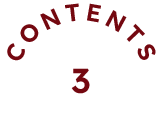 CONTENTS 03