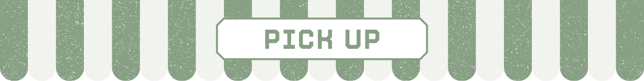 PICK UP
